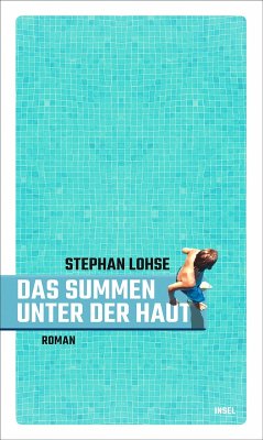 Das Summen unter der Haut (eBook, ePUB) - Lohse, Stephan