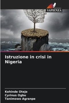 Istruzione in crisi in Nigeria - Oteje, Kehinde;Ogbu, Cyrinus;Agranpe, Tanimowo