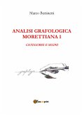 Analisi grafologica morettiana 1 (eBook, ePUB)