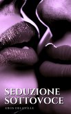 Seduzione Sottovoce (eBook, ePUB)