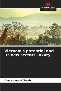 Vietnam's potential and its new sector: Luxury - Nguyen-Thanh, Duy