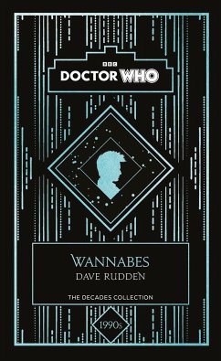 Doctor Who: Wannabes - Who, Doctor; Rudden, Dave