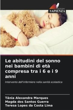 Le abitudini del sonno nei bambini di età compresa tra i 6 e i 9 anni - Marques, Tânia Alexandra;dos Santos Guerra, Magda;Lopes da Costa Lima, Teresa