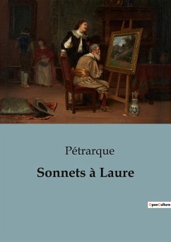 Sonnets à Laure - Pétrarque