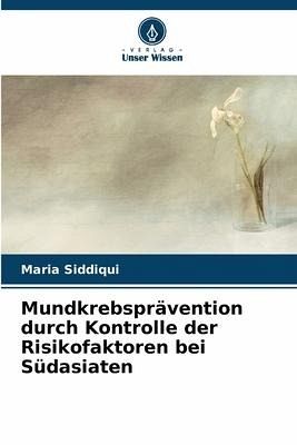 Mundkrebsprävention durch Kontrolle der Risikofaktoren bei Südasiaten