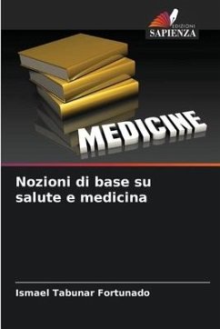 Nozioni di base su salute e medicina - Tabuñar Fortunado, Ismael