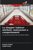 Lo shopper indiano: attributi, motivazioni e comportamenti
