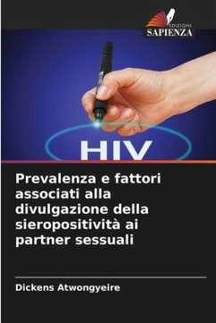 Prevalenza e fattori associati alla divulgazione della sieropositività ai partner sessuali - Atwongyeire, Dickens