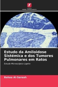 Estudo da Amiloidose Sistémica e dos Tumores Pulmonares em Ratos - Al-Sereah, Bahaa