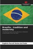 Brasília - tradition and modernity