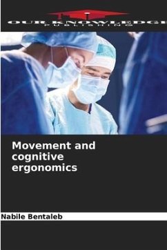 Movement and cognitive ergonomics - Bentaleb, Nabile