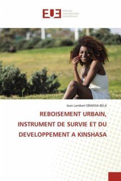 REBOISEMENT URBAIN, INSTRUMENT DE SURVIE ET DU DEVELOPPEMENT A KINSHASA - EBWASA BELA, Jean Lambert