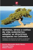 Diabetes, stress e estilos de vida sedentários: adaptar as directrizes europeias na Colômbia