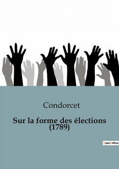 Sur la forme des élections (1789) - Condorcet