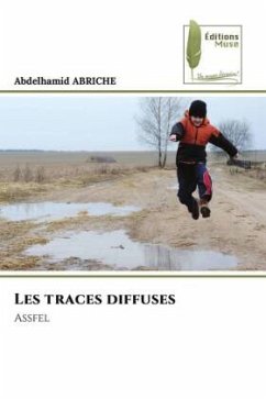Les traces diffuses - ABRICHE, Abdelhamid