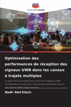 Optimisation des performances de réception des signaux UWB dans les canaux à trajets multiples - Abd Elaziz, Nadir