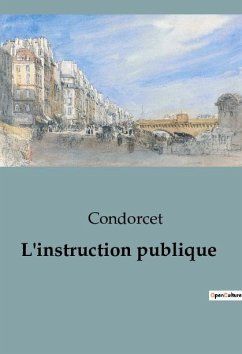 L'instruction publique - Condorcet