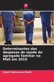 Determinantes das despesas de saúde do agregado familiar no Mali em 2010