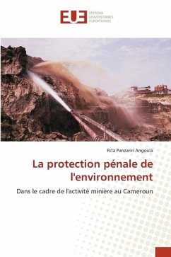 La protection pénale de l'environnement - Panzarin Angoula, Rita