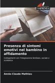 Presenza di sintomi emotivi nel bambino in affidamento