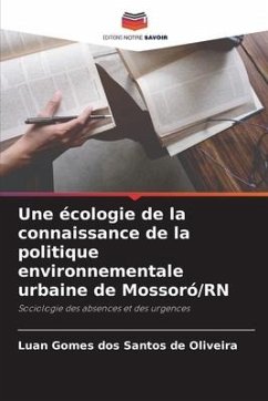 Une écologie de la connaissance de la politique environnementale urbaine de Mossoró/RN - Gomes dos Santos de Oliveira, Luan