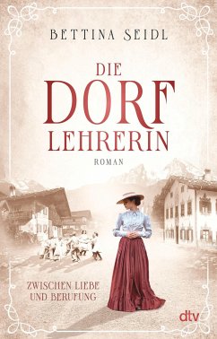 Zwischen Liebe und Berufung / Die Dorflehrerin Bd.1 (Mängelexemplar) - Seidl, Bettina