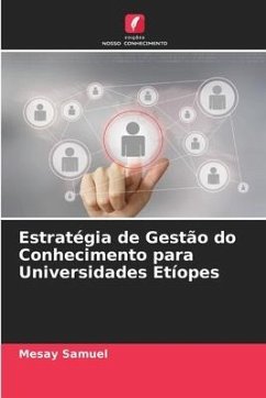 Estratégia de Gestão do Conhecimento para Universidades Etíopes - Samuel, Mesay