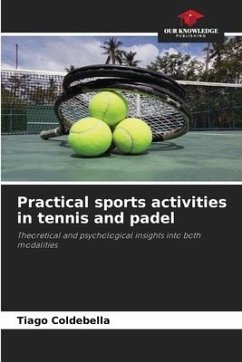 Practical sports activities in tennis and padel - Coldebella, Tiago