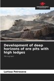 Development of deep horizons of ore pits with high ledges
