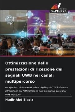 Ottimizzazione delle prestazioni di ricezione dei segnali UWB nei canali multipercorso - Abd Elaziz, Nadir