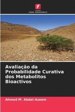 Avaliação da Probabilidade Curativa dos Metabolitos Bioactivos - M. Abdel-Azeem, Ahmed