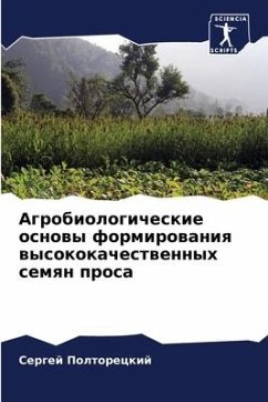 Agrobiologicheskie osnowy formirowaniq wysokokachestwennyh semqn prosa - Poltoreckij, Sergej