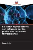 Le statut reproductif et son influence sur les profils des hormones thyroïdiennes