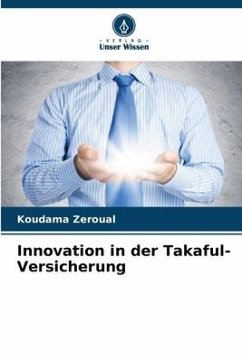 Innovation in der Takaful-Versicherung - Zeroual, Koudama