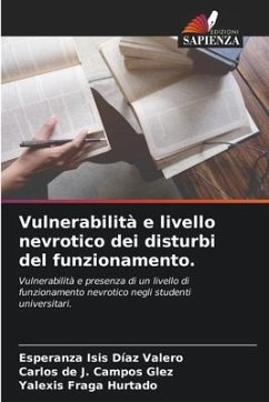 Vulnerabilità e livello nevrotico dei disturbi del funzionamento. - Díaz Valero, Esperanza Isis;Campos Glez, Carlos de J.;Fraga Hurtado, Yalexis