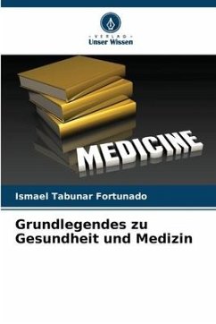 Grundlegendes zu Gesundheit und Medizin - Tabuñar Fortunado, Ismael