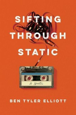 Sifting Through Static - Elliott, Ben Tyler