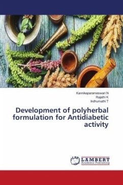 Development of polyherbal formulation for Antidiabetic activity - N, Kannikaparameswari;K, Rajathi;T, Indhumathi