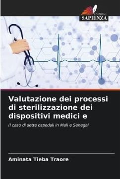 Valutazione dei processi di sterilizzazione dei dispositivi medici e - Traore, Aminata Tièba