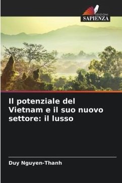 Il potenziale del Vietnam e il suo nuovo settore: il lusso - Nguyen-Thanh, Duy