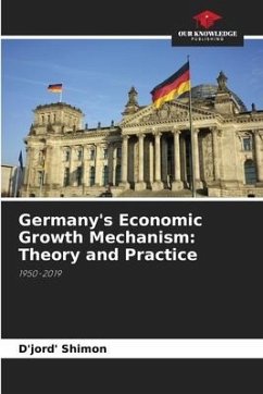 Germany's Economic Growth Mechanism: Theory and Practice - Shimon, D'jord'