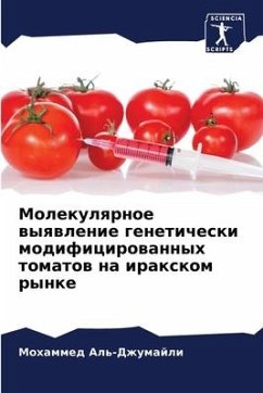 Molekulqrnoe wyqwlenie geneticheski modificirowannyh tomatow na iraxkom rynke - Al'-Dzhumajli, Mohammed