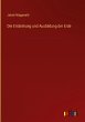 Die Entstehung und Ausbildung der Erde - Bild 1