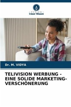 Cover TELIVISION WERBUNG - EINE SOLIDE MARKETING-VERSCHÖNERUNG