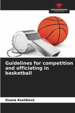 Guidelines for competition and officiating in basketball - Kostikova, Oxana