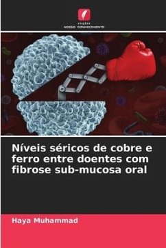 Níveis séricos de cobre e ferro entre doentes com fibrose sub-mucosa oral - Muhammad, Haya