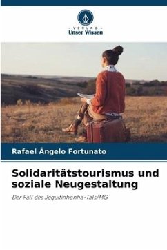 Solidaritätstourismus und soziale Neugestaltung - Fortunato, Rafael Ângelo