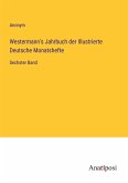 Westermann's Jahrbuch der Illustrierte Deutsche Monatshefte