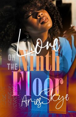Love on the Ninth Floor (eBook, ePUB) - Skye, Aries