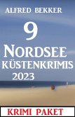 9 Nordsee-Küstenkrimis 2023: Krimi Paket (eBook, ePUB)
